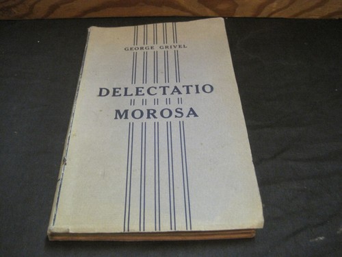 Georges grivel delectatio - georges,