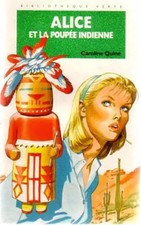 Alice et la poupée indienne. Bibiotheque verte, Caroline Quine