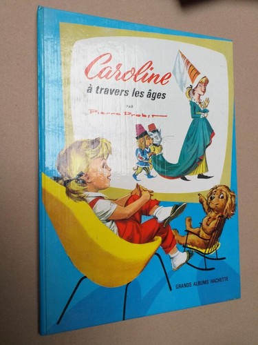 Caroline travers les âges - à,