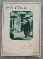 Paul Leautaud MIEUX VIVRE " LE CHAT " #8 - Août 1937 Revue Mensuelle animal