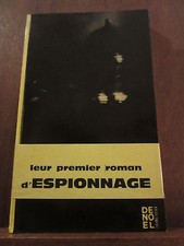 Leurs premiers romans d'espionnage/ Denoël Crime-Club N°260
