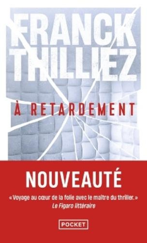 Franck thilliez retardement - thilliez,