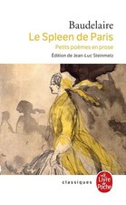 Le Spleen de Paris : Petits poèmes en prose - Charles Baudelaire