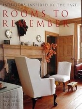 Rooms to Remember: Interiors Inspired by the Past, Stoeltie, Barbara, Used; Good