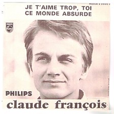 Claude FRANCOIS      Je t'aime trop, toi       7" 45 tours SP   ENCART COPIE