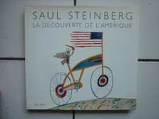 SAUL  STEINBERG / LA DECOUVERTE DE L AMERIQUE /  EDITION DU MAY  1992
