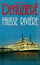 Fausse-rivière Tome II -