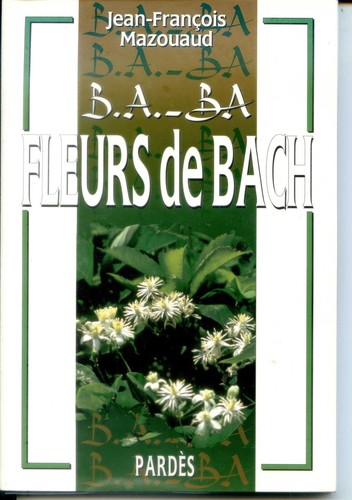 Fleurs de bach - b.a.,