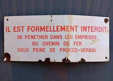 SNCF plaque émaillée INTERDICTION pénétrer EMPRISES chemin de fer signalisation