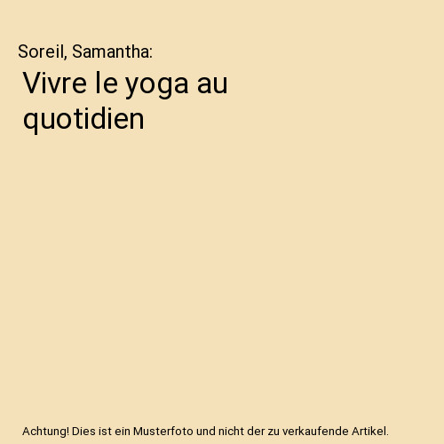 Vivre yoga quotidien - vivre, le