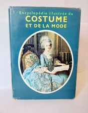Collectif, "Encyclopédie illustrée du Costume et de la Mode", Gründ, 1984