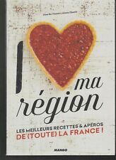 I LOVE MA REGION recettes et
