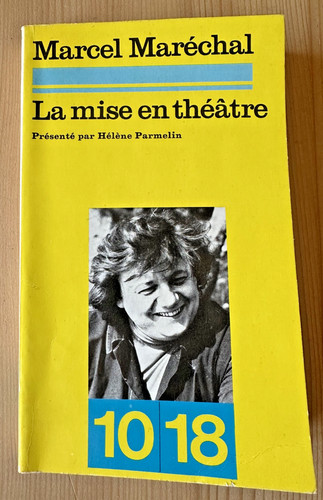 Marcel maréchal mise en - *, la