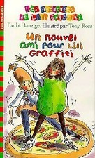 Les aventures de Lili Graffiti Tome V... - Paula Danziger - V25580