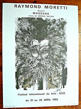 MORETTI RAYMOND AFFICHE LITHOGRAPHIQUE SIGNÉE ) MASSADA- 1982- 76 CM PAR 56 CM