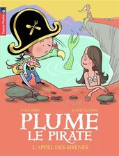 Plume le pirate, Tome 11 : L'appel des sirènes, Paul Thiès et  Louis Alloin