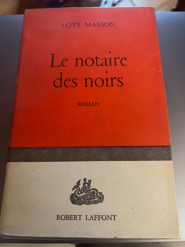 Loys masson notaire des - le,