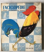 LIVRE ALBUM  "ENCYCLOPEDIE pour les enfants de France" Hachette  1956