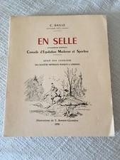 EN SELLE - C.BAILLE - officier des haras - 1958 BE illus Benoist - numéroté 468