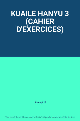 Kuaile hanyu cahier - 3, (cahier