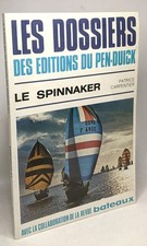 Le Spinnaker (Les Dossiers des
