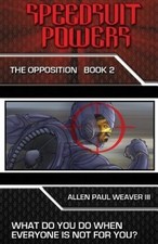 Speedsuit Powers: The Opposition: Book Two (Powersuit) [Paperback] NEUF