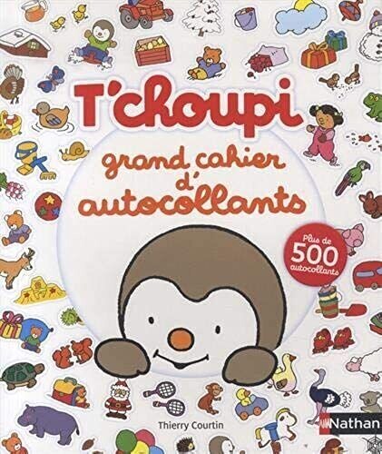 Choupi grand cahier - t'choupi,