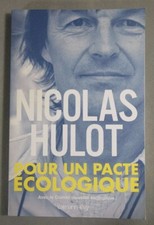Pour un pacte écologique - Nicolas Hulot - Calmann-Lévy, 2006 -