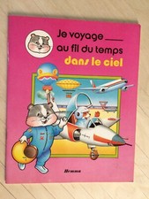 Je voyage au fil du temps dans le ciel. Edition Hemma. M Rainaud J.Barnabé.