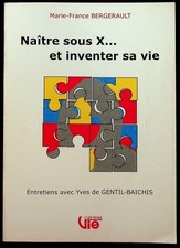 #53577 Marie-France Bergerault, Naître sous X... et inventer sa vie - Entretiens
