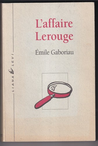 Emile gaboriau affaire - gaboriau:, l'affaire