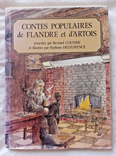 Contes Populaires de Flandre et d' Artois présentés par Coussée Nord Illustrés