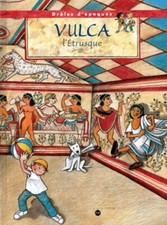 Vulca. L'Etrusque - Roberta Angeletti - V2056216