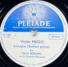 PLEIADE 123 : Victor Hugo - Henri Rollan & André Falcon DISQUE 78 tours rpm 10"