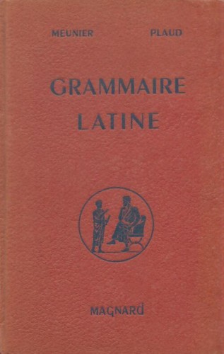 Grammaire latine meunier - -,