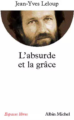 Absurde la grâce - l'absurde,