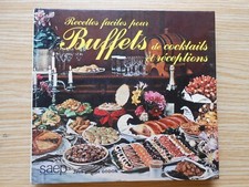 Recettes faciles pour Buffets de cocktails et réceptions JC Godon SAEP 1983