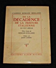Cahiers Romain ROLLAND DE LA DECADENCE DE LA PEINTURE ITALIENNE AU XVI