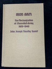 Fer Bras : The Mechanization De Mussolini's Armée 1920-1940 par John J T Doux