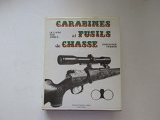 CARABINES ET FUSILS DE CHASSE BE/TBE DOMINIQUE VENNER