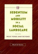 SEDENTISM AND MOBILITY IN A