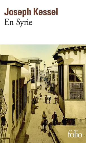 Syrie joseph kessel - en, syrie,