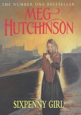 Sixpenny Girl, Hutchinson, Meg, Used; Very Good Book