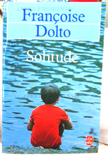 Solitude françoise dolto - solitude,,