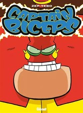 Captain Biceps - Tome 03: L'invulnérable, Zep et Tébo