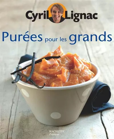 Purées pour les grands - ,, cyril