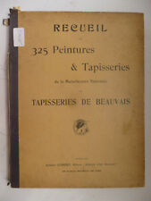 BADIN. Recueil de 325 peintures & tapisseries de la Manufacture ... de Beauvais