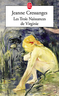 Les trois naissances - , de