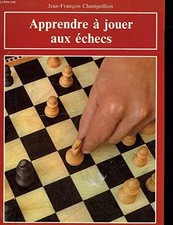 Apprendre a jouer aux échecs 010397, Champollion Jean-François