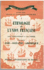 LEROI-GOURHAN - ETHNOLOGIE DE